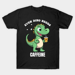 even dino needs caffeine. T-Shirt